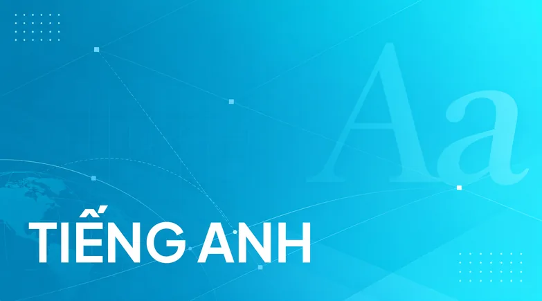 Bộ đề thi Môn Tiếng Anh